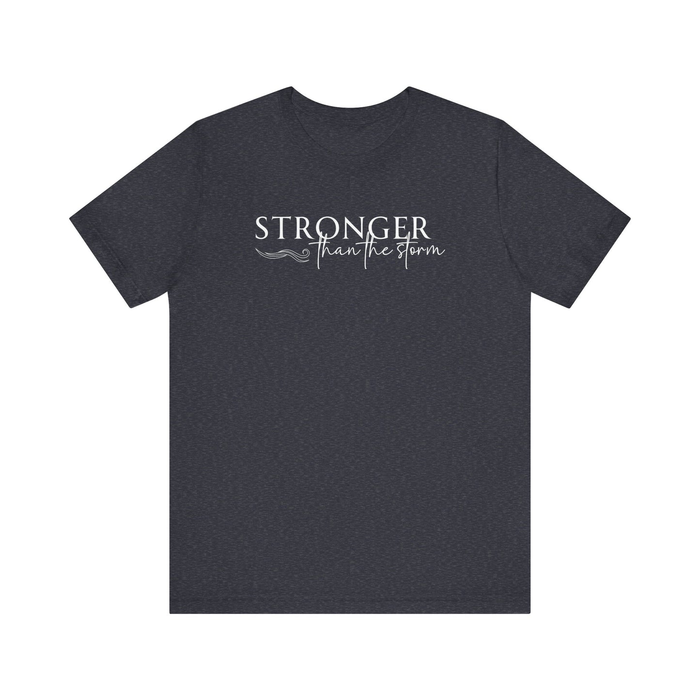Stronger Than The Storm (White)