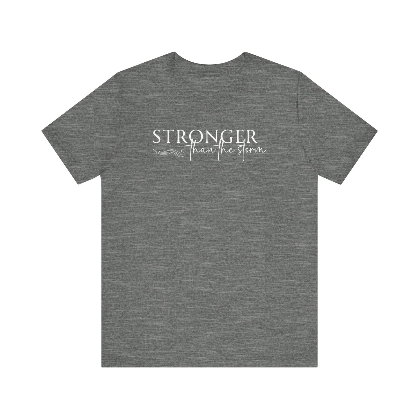 Stronger Than The Storm (White)