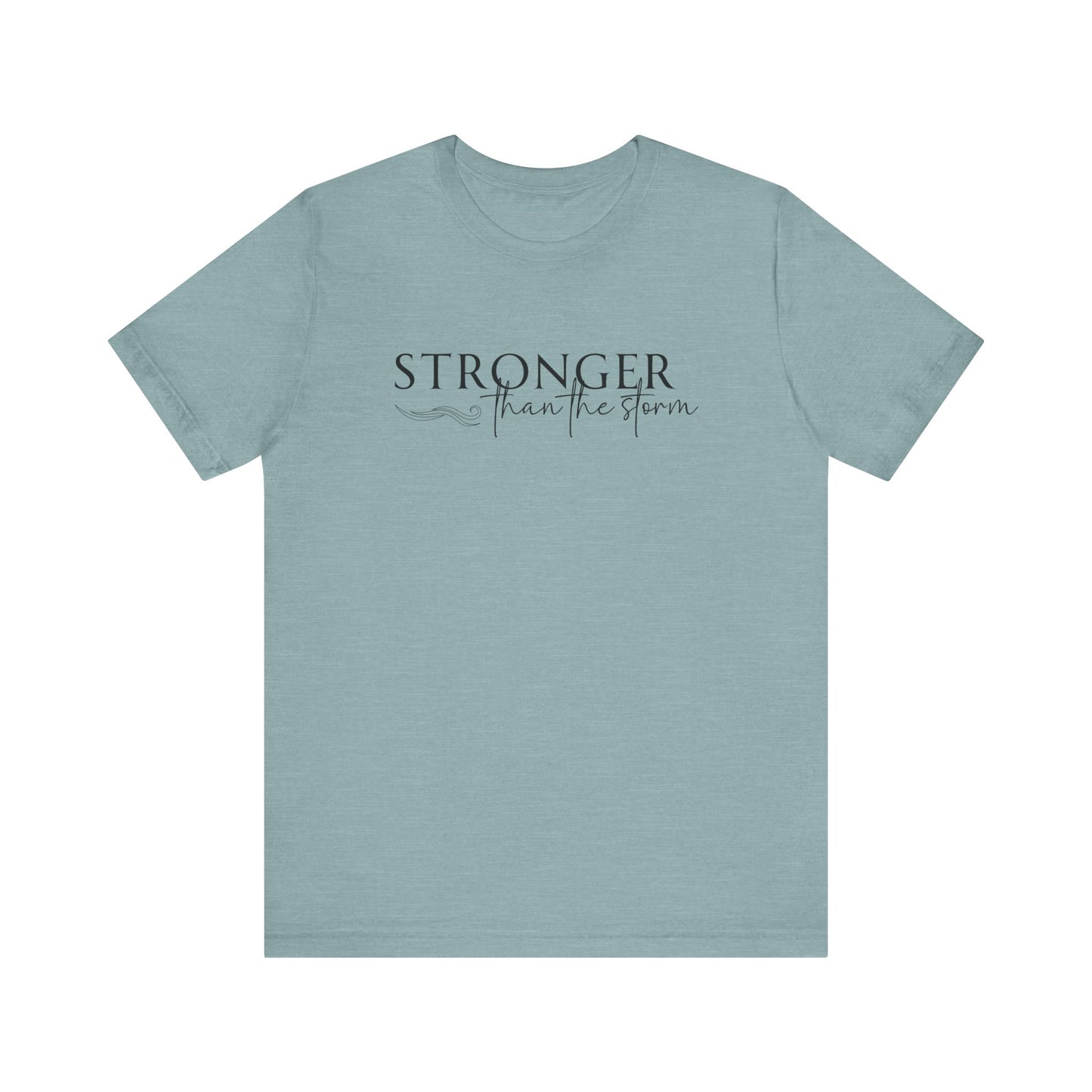 Stronger Than The Storm (Black)