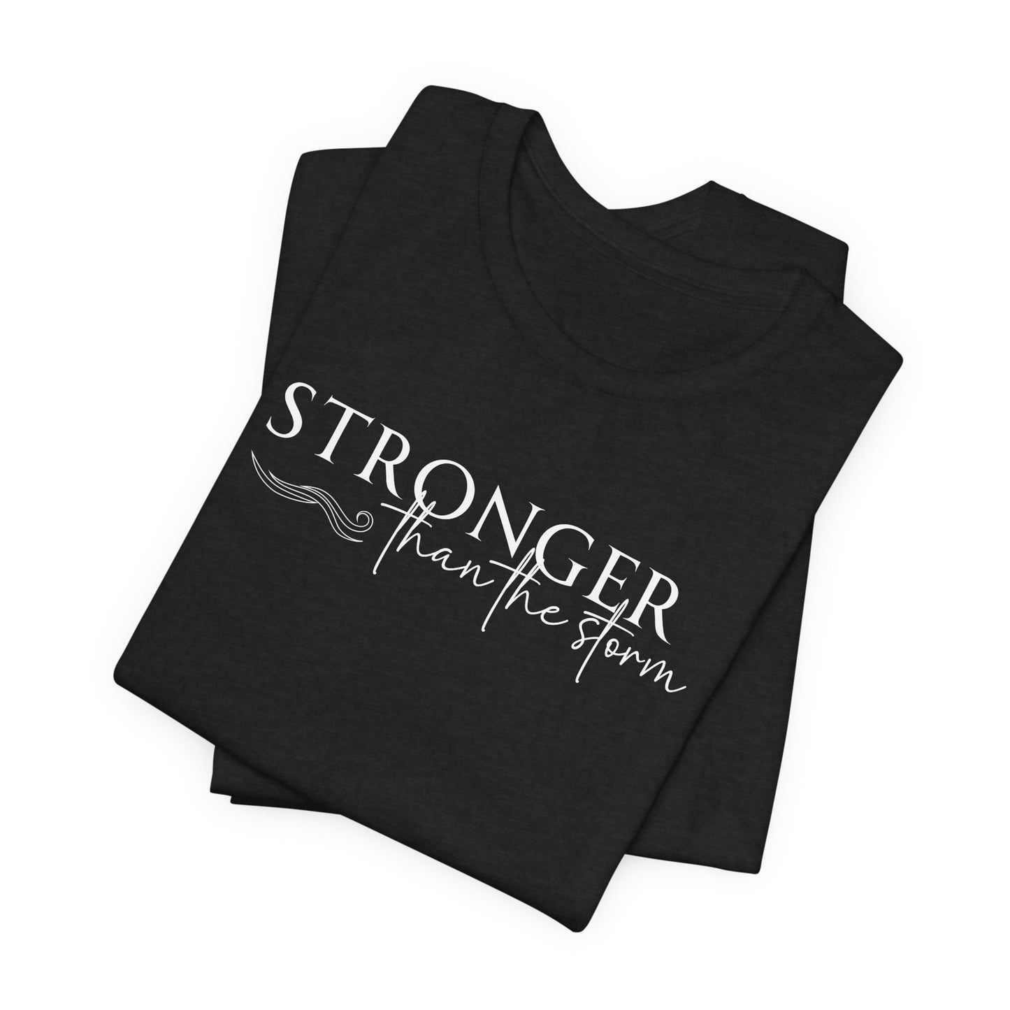 Stronger Than The Storm (White)