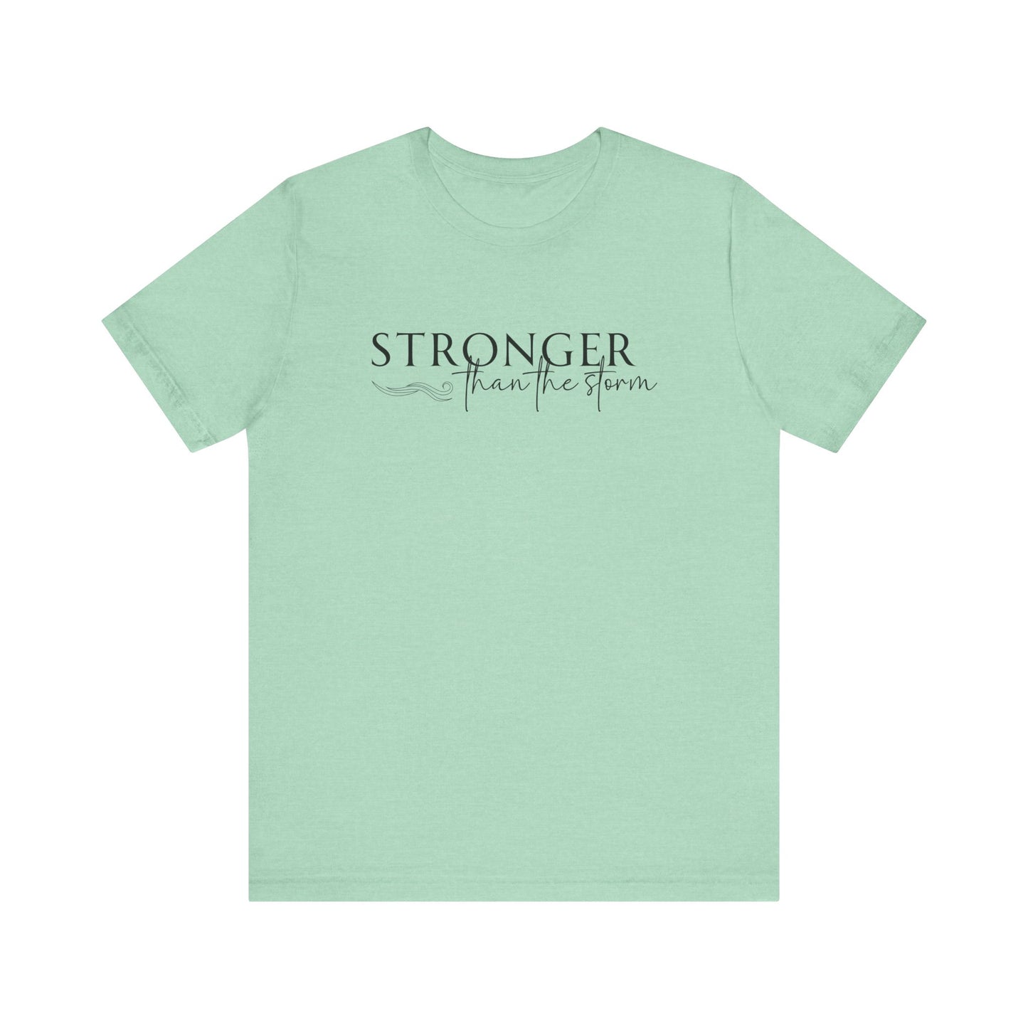 Stronger Than The Storm (Black)