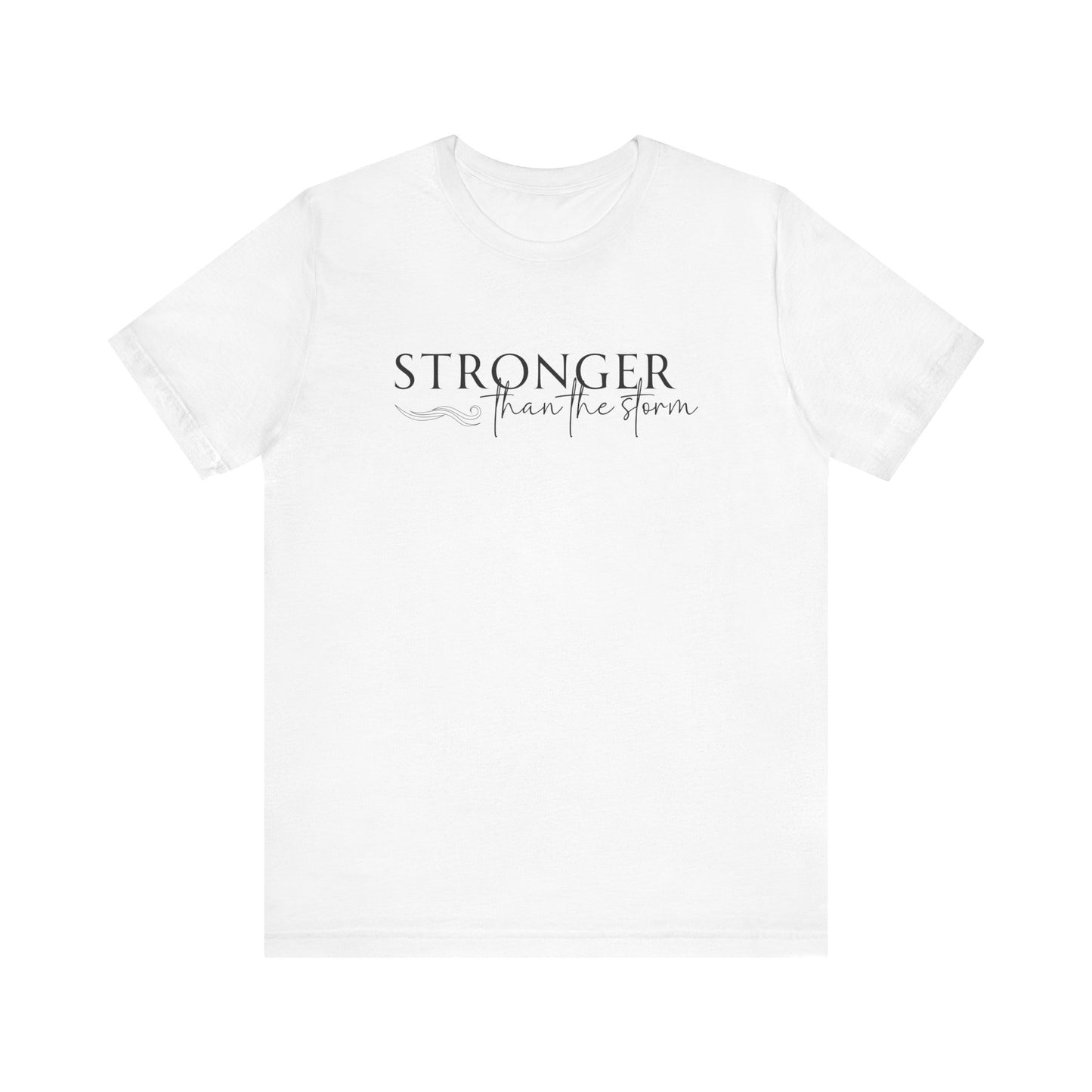 Stronger Than The Storm (Black)