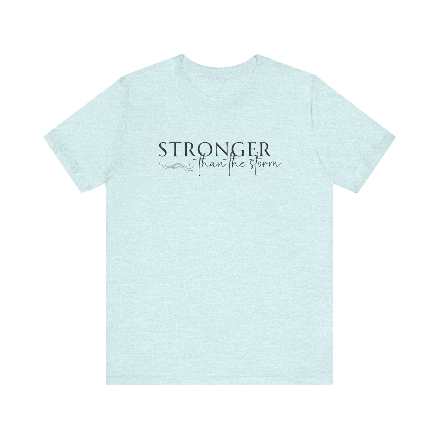 Stronger Than The Storm (Black)
